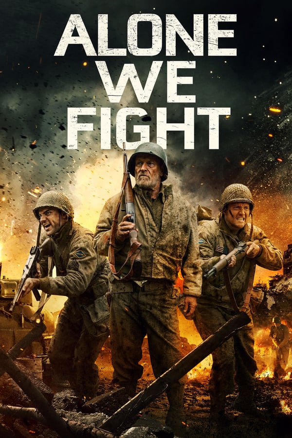 دانلود فیلم Alone We Fight 2018